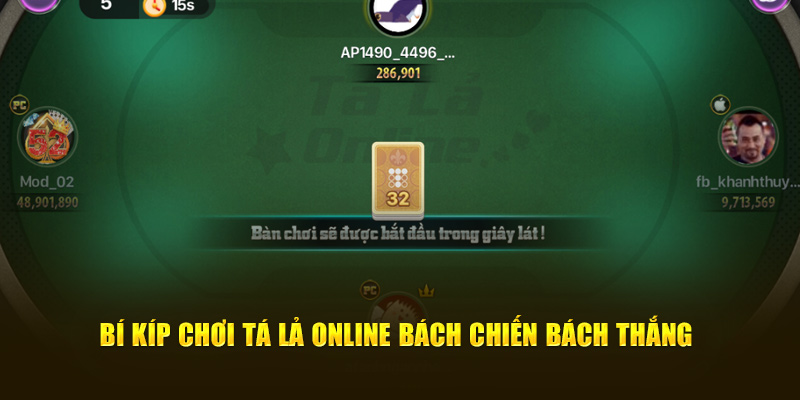 Bí kíp chơi tá lả online bách chiến bách thắng